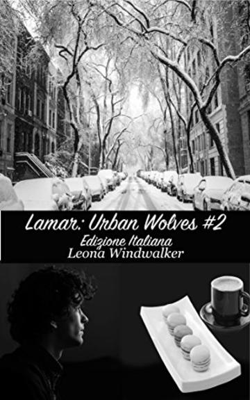 Lamar: Urban Wolves #2 – Edizione Italiana